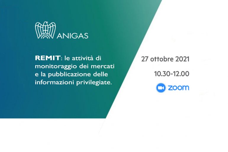 Webinar: “REMIT: le attività di monitoraggio dei mercati e la pubblicazione delle informazioni privilegiate”