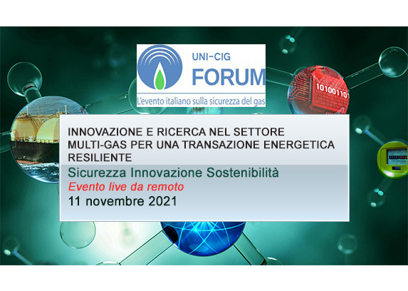 FORUM UNI-CIG: ““Innovazione e ricerca nel settore multi-gas per una transizione energetica resiliente””