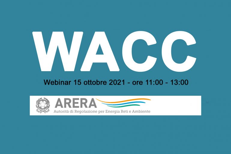 Criteri per la determinazione e l’aggiornamento del tasso di remunerazione del capitale investito dei settori elettrico e gas nel secondo periodo di regolazione che si avvia dal 1° gennaio 2022 (II PWACC)